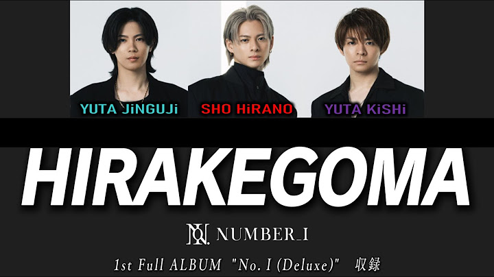 Number_i - HIRAKEGOMA【歌割り／パート分け】