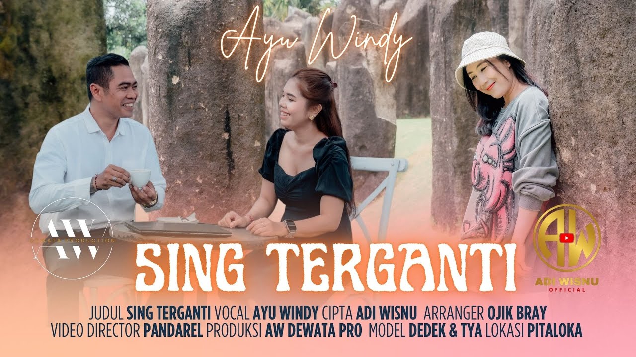 AYU WINDY - SING TERGANTI - OFFICIAL MUSIC VIDEO