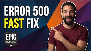 Fix Epic Games Error 500 (Step By Step Guide)