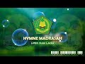Hymne madrasah lirik dan lagu