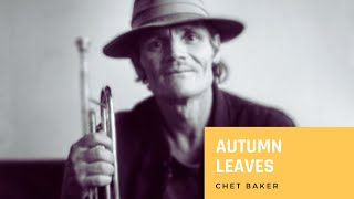 Autumn Leaves - Chet Baker [[SOLO]]