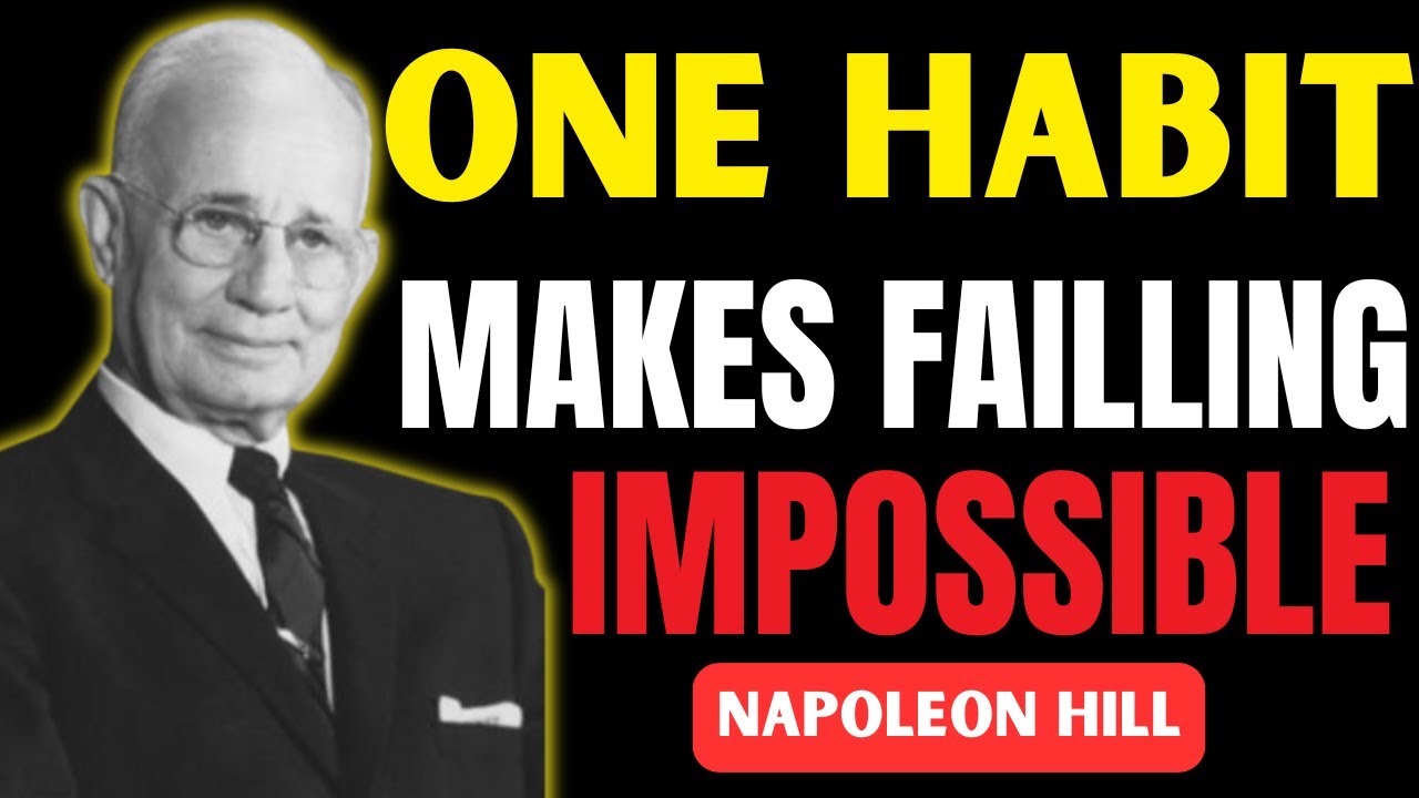 The One Habit That Will Change Your Life Overnight | Napoleon Hill ...