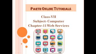 Class-7 Ch-11 Web Services(Part-1)