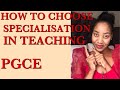 Teaching Career 🇿🇦| How to choose specialisation in Teaching| Age groups | PGCE