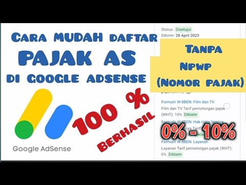 CARA DAFTAR PAJAK ADSENSE TERBARU 2023 ( TANPA NPWP ) 
