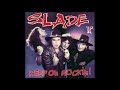Slade II - Keep On Rockin' (as Slade II)