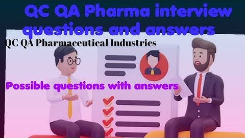 QC/QA PHARMA Interview questions with answers|Quality control interview|Quality assurance|Microbio