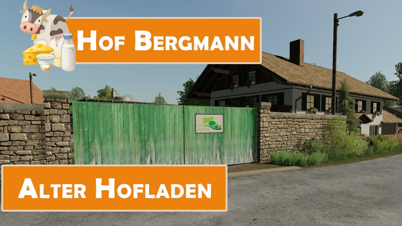 Ls19 Hof Bergmann 1006 Alten Hofladen Nutzen Tutorial