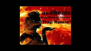 Kara Gümrük Yanıyor Trap asdBeatz Remix Resimi