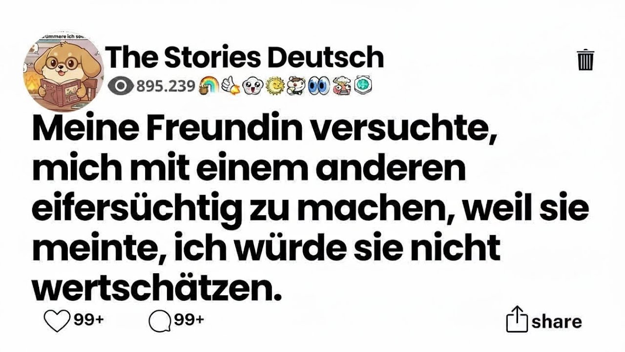 Meine Freundin versuchte, mich mit einem anderen eifersüchtig zu machen, weil sie meinte,
