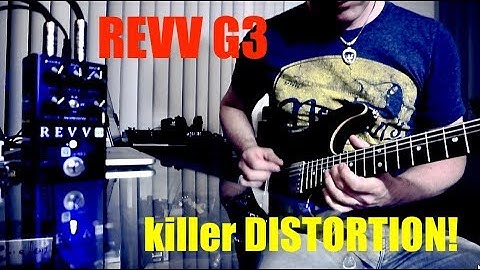 REVV G3 DISTORTION demo by Pete Thorn