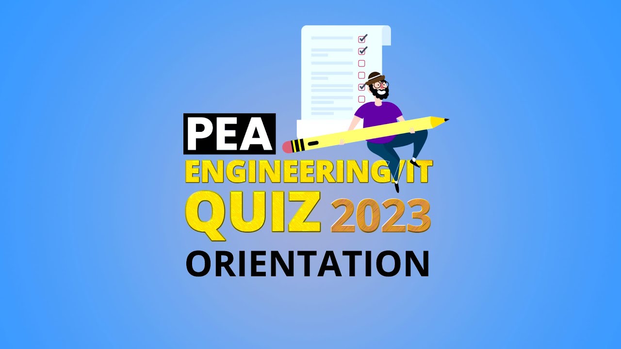 Pea Engineering Engineering/IT Quiz || Orientation || PEA - YouTube
