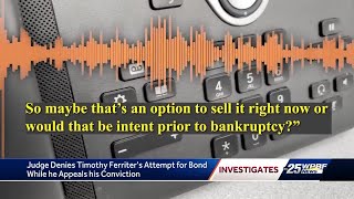 Judge slams Timothy Ferriter, his witnesses and attorney