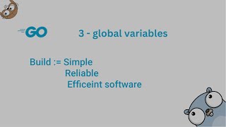 3 - آموزش زبان برنامه نویسی Go (متغیرهای سراسری  و gloabal variables, scope)