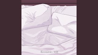Eccentric