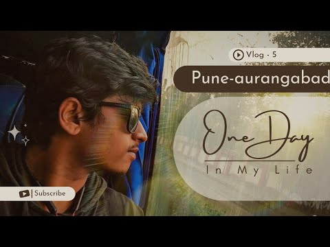 GOING BACK HOME AFTER LONG TIME - PUNE TO AURANGABAD #Vlog5 - YouTube