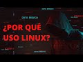 Por Qué uso Linux para Programar y Desarrollar Aplicaciones