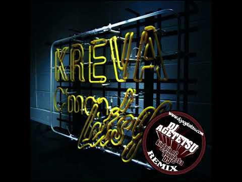 Kreva / C'mon Let's Go [DJ AGETETSU Remix]