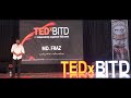 Tech, Teaching, and Triumph | Mohammad Fraz | TEDxBITD