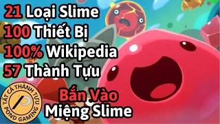 Tôi Phá Đảo Tất Cả Thành Tựu Trong Slime Rancher