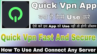 Quick Vpn App Kaise Use Kare || How To Use Quick Vpn App | Quick Vpn App | Quick Vpn Fast And Secure screenshot 4