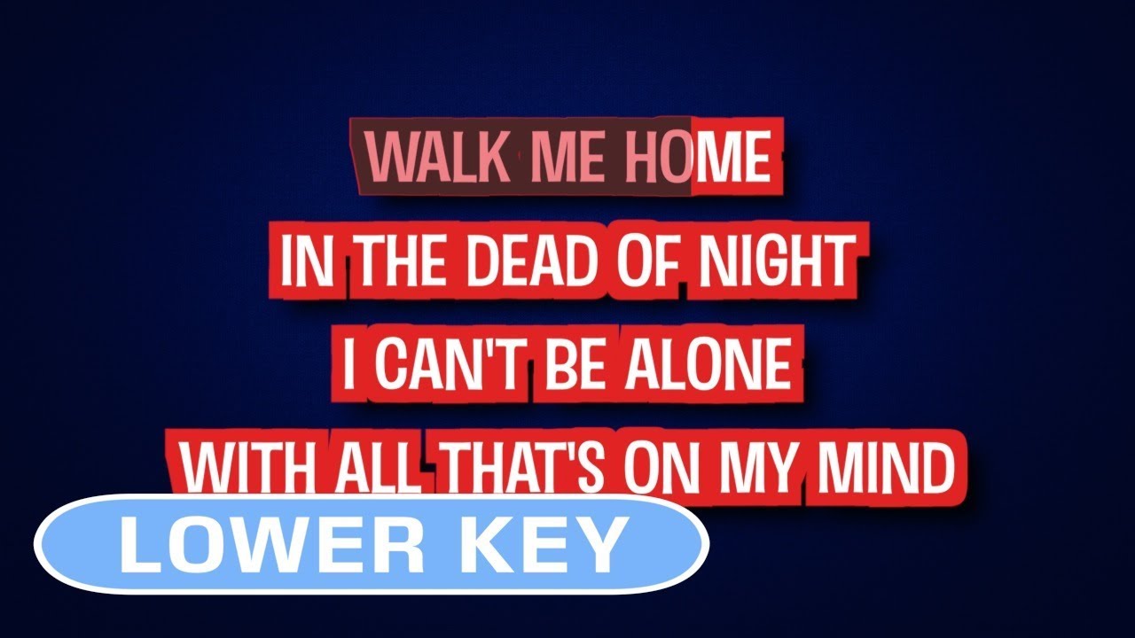 Pink Walk Me Home Karaoke Lower Key YouTube
