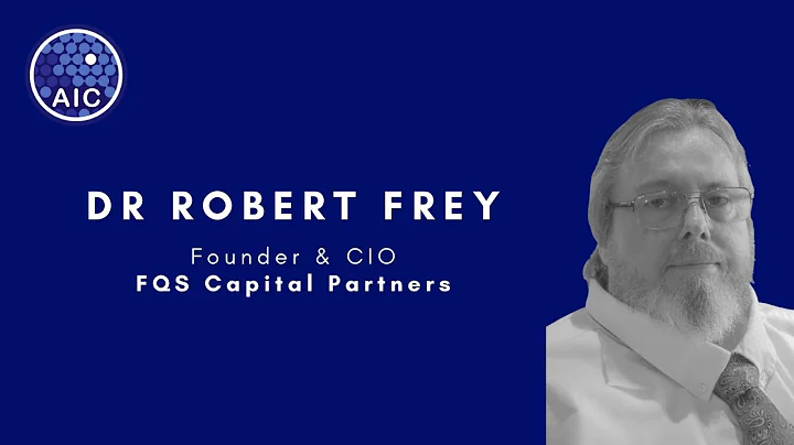 AIC Conversations - Dr Robert Frey (Founder & CIO,...