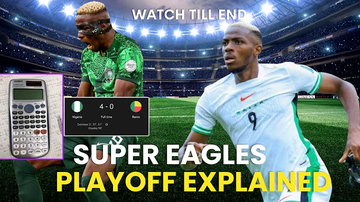 SUPER EAGLES CAF PLAYOFF EXPLAINED! HOW SUPER EAGLES CAN QUALIFY FOR THE WOLRD CUP EASILY.