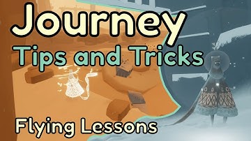 Journey Tips and Tricks - Flying Lessons