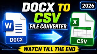 DOCX to CSV File Converter – How to Convert Word to CSV (2026)