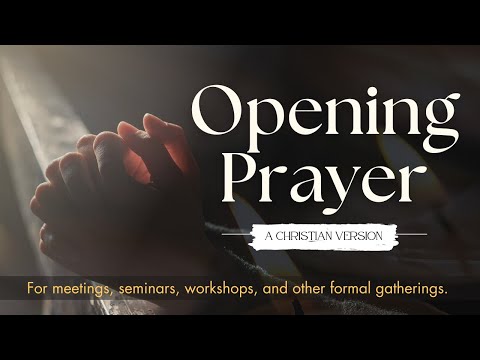 Short Opening Prayer for Meeting, Seminar, Orientation and Workshop (Christian)