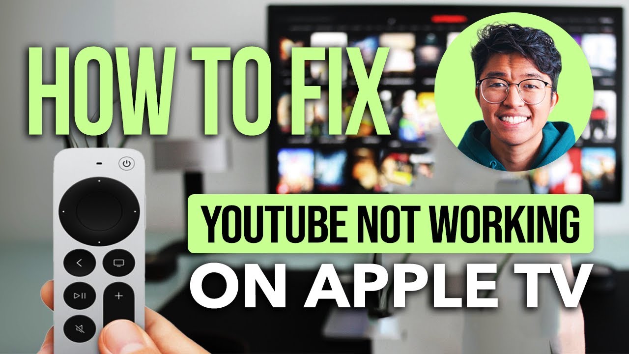 How To Fix YouTube Not Working On Apple TV: Easy Troubleshooting Guide ...
