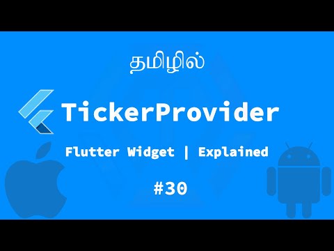Ticker Provider | Flutter Widget | Explained Tamil | Official Google Flutter widget