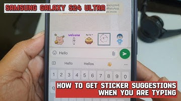 How to get sticker suggestions when you are typing on Samsung Galaxy S24 Ultra