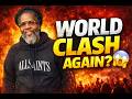 WORLD CLASH AGAIN?  - WILL IT WORK TODAY?
