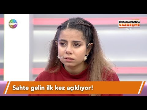 Sahte gelin ilk kez açıklıyor!