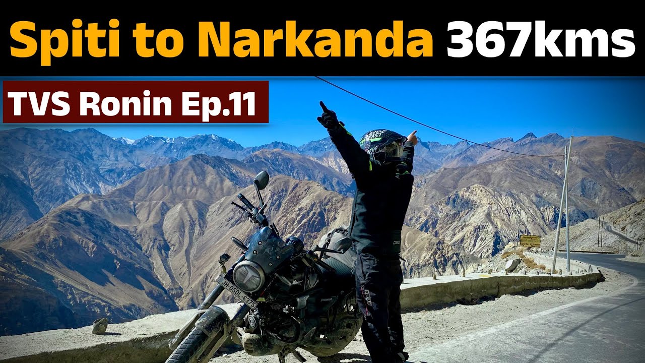 Ep.11 Spiti valley to Shimla/Narkanda on TVS Ronin 367kms 😍