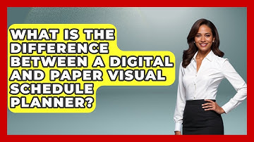 What Is The Difference Between A Digital And Paper Visual Schedule Planner? - Answers About Autism
