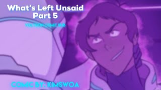 【 What’s Left Unsaid: Voltron Comic Dub 】Part 5
