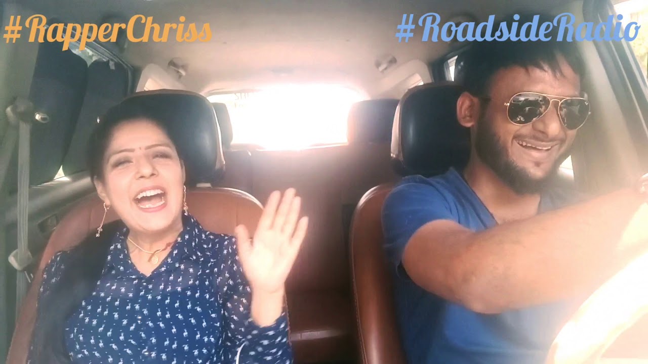 Rapper Chriss- Roadside Radio- Actress Neelam Seth- Chal Chala Chal- 51 ...