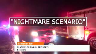 Nightmare Flash Flooding in The South