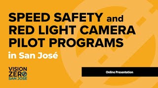 City of San José Traffic Safety Cameras Townhall Presentation