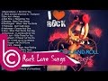 Rock Love Songs Playlist