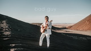 Bad Guy (Billie Eilish) - Fingerstyle Acoustic Guitar Cover