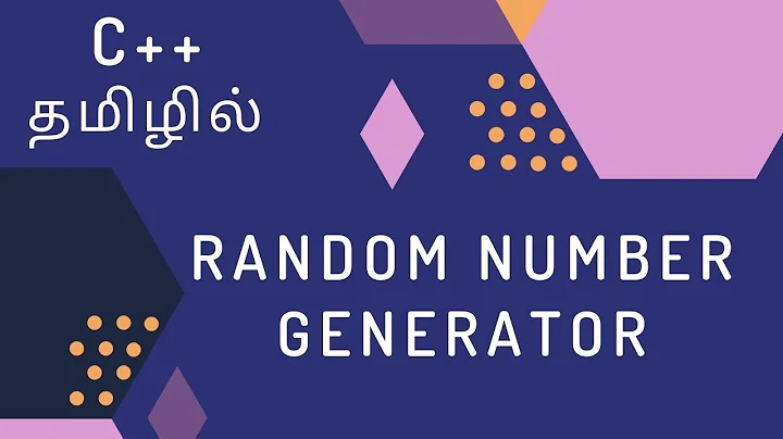 C++ Programming - 21 | Random Number Generator | Tamil