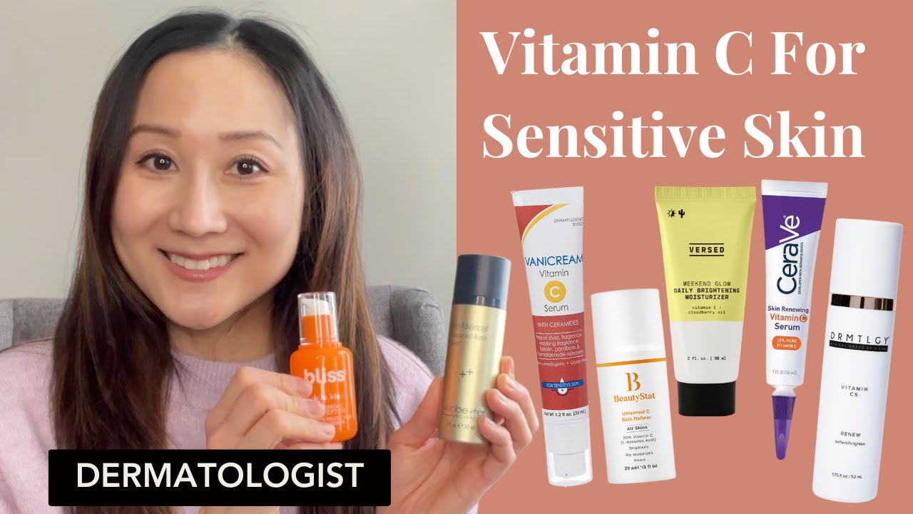 Vitamin C serums and moisturizers for sensitive skin Dr. Jenny Liu