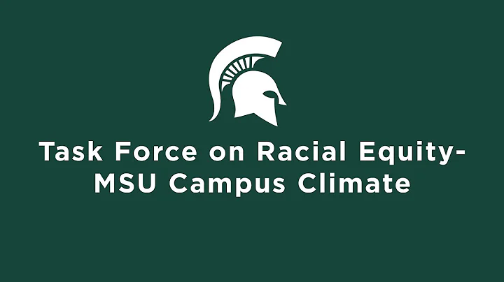 Task Force on Racial Equity  MSU Campus Climate
