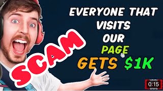 Everything here is just a scam, the Mr Beast SCAM