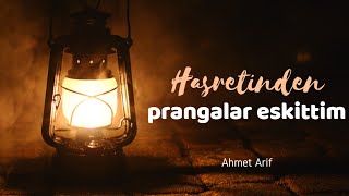 Hasreti̇nden Prangalar Eski̇tti̇m Şi̇i̇ri̇ Di̇nleti̇si̇ (Ahmed Arif)