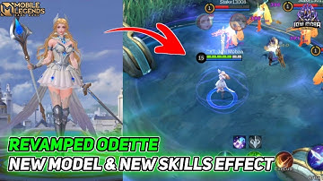 REVAMPED ODETTE - NEW MODEL / MODEL BARU & NEW SKILLS EFFECT - GAMEPLAY MOBILE LEGENDS